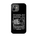 Keep It Twisted Tough Phone Case, Size: iPhone 15,