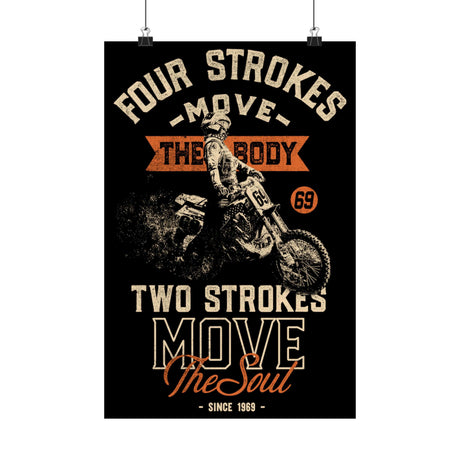 Ronnie Mac 2-Strokes Move the Soul poster with dirt bike and "Four Strokes Move the Body, Two Strokes Move the Soul" text