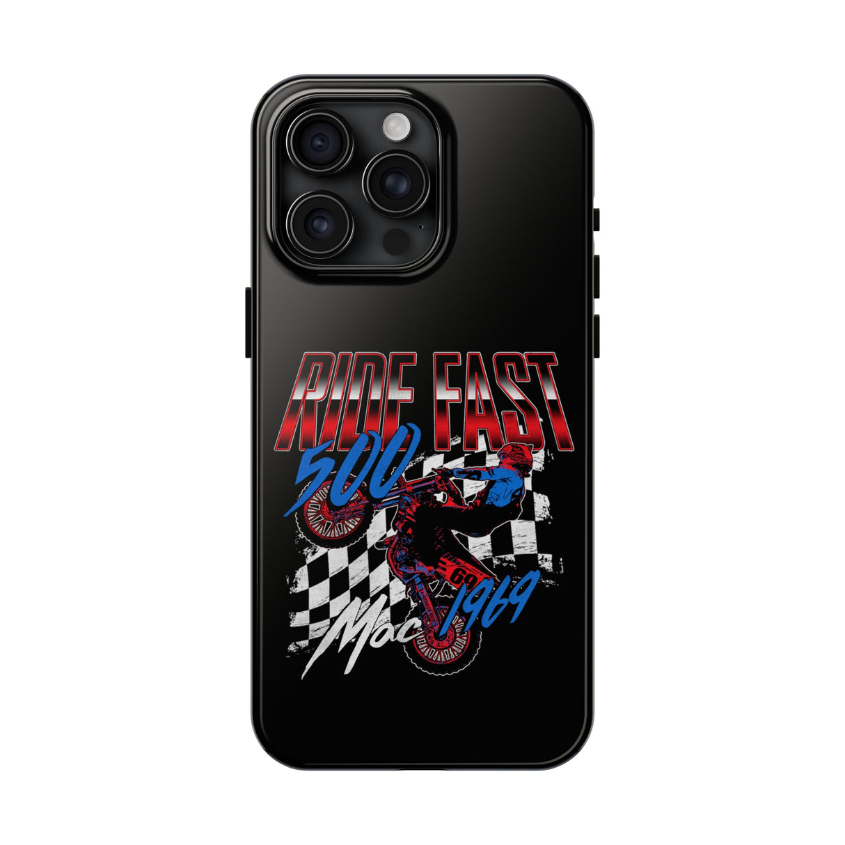 Ride Fast 500 Tough Phone Case, Size: iPhone 15,