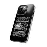 Keep It Twisted Tough Phone Case, Size: iPhone 15,
