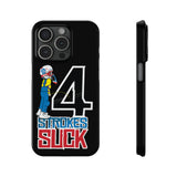 4-Strokes Suck Slim Phone Case