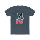 4-Strokes Suck Character Shirt