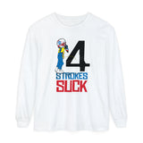 4-Strokes Suck Character Long Sleeve