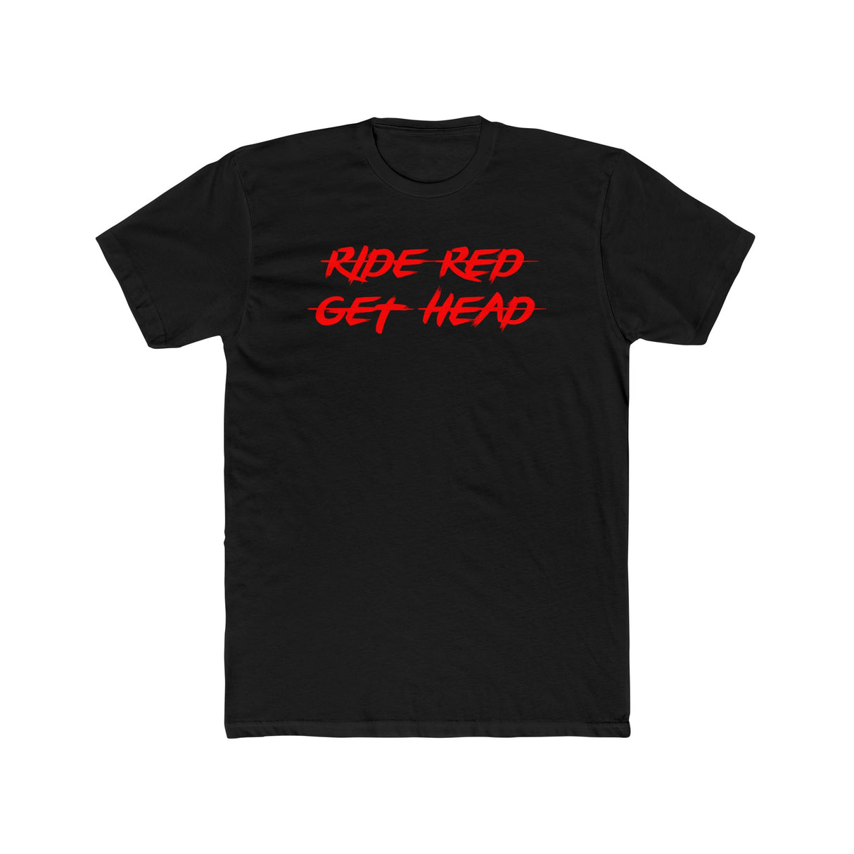 Ride Red Get Head Shirt