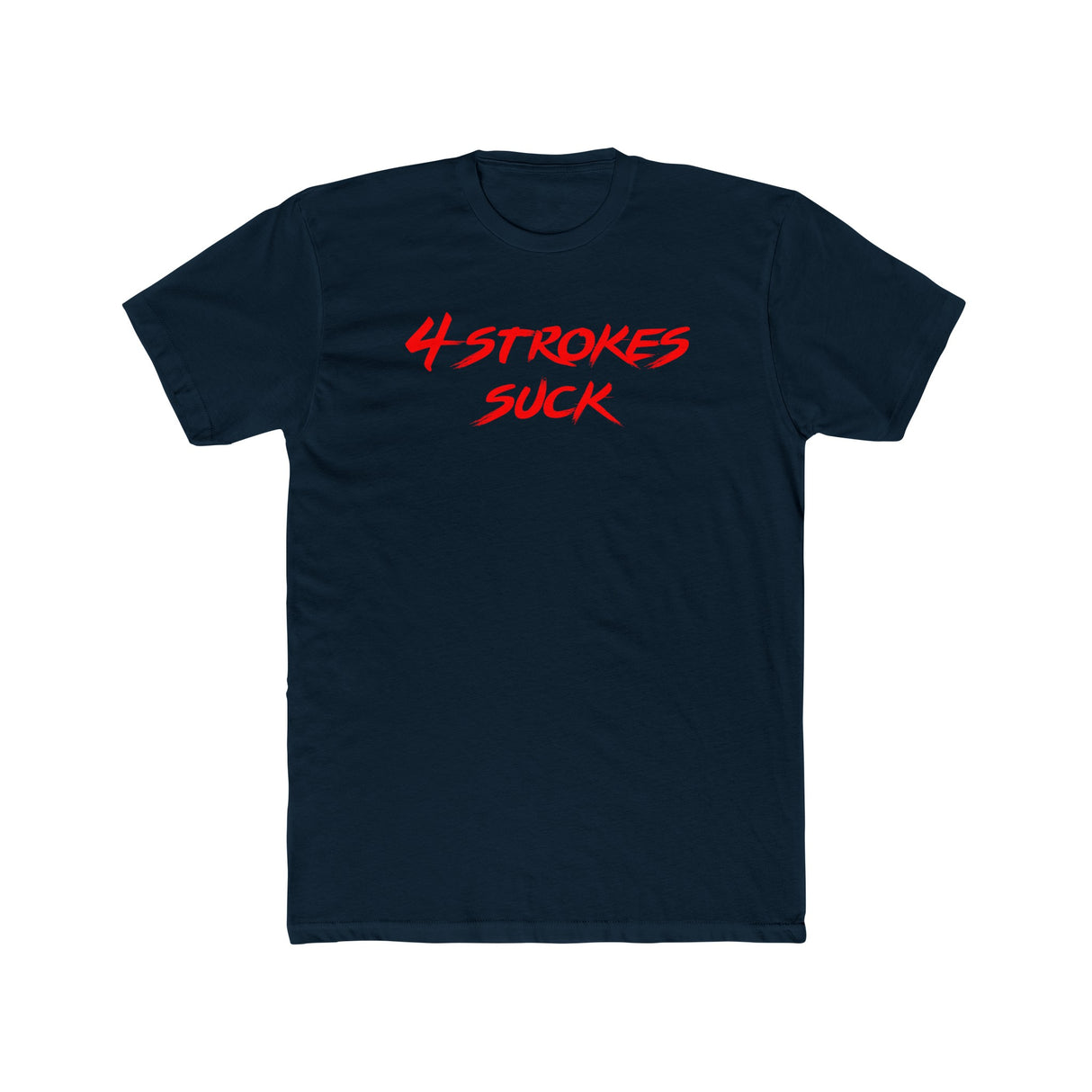 4-Strokes Suck Shirt