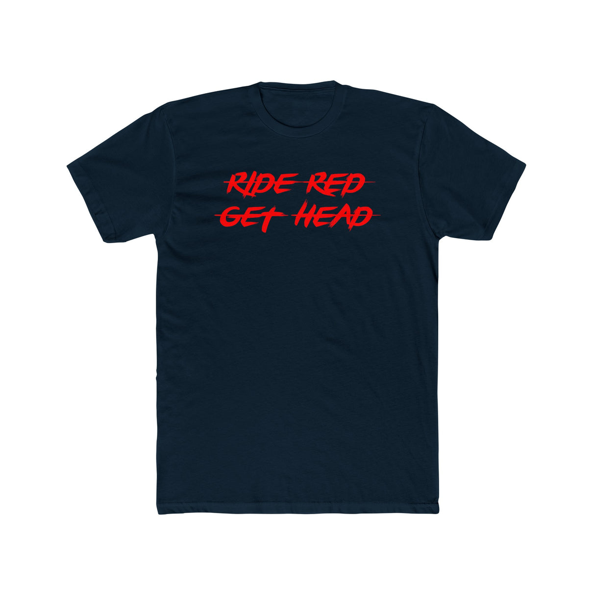 Ride Red Get Head Shirt