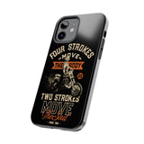 4-Strokes Move the Body & 2-Strokes Move the Soul Tough Phone Cases, Size: iPhone 15,