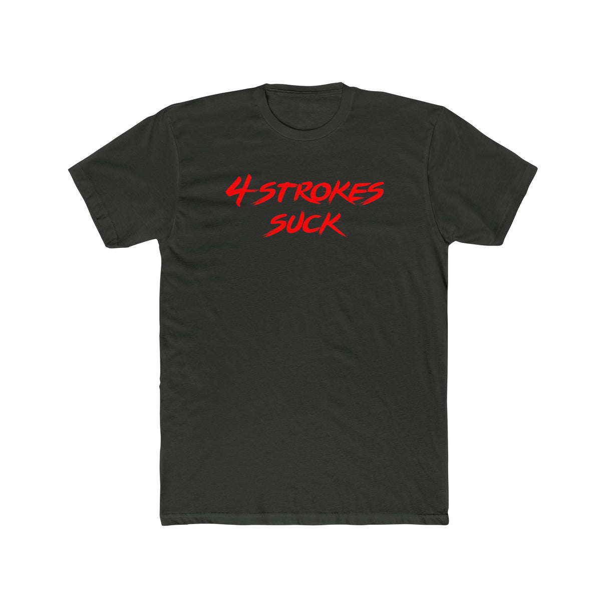 4-Strokes Suck Shirt