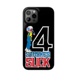 4-Strokes Suck Slim Phone Case