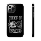 Keep It Twisted Tough Phone Case, Size: iPhone 12 Pro,