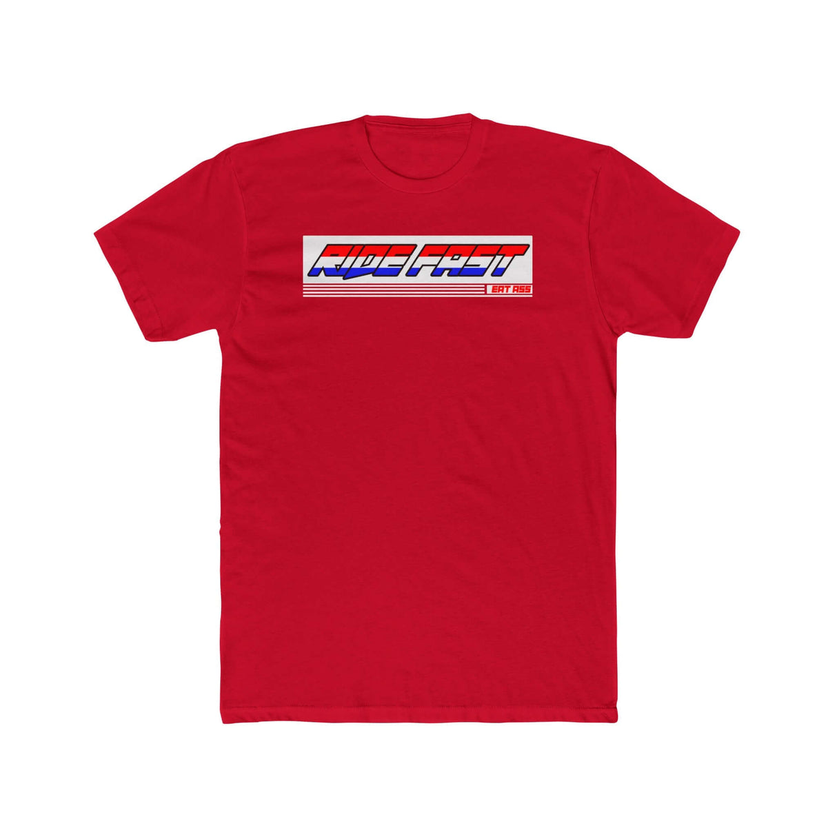 Red "Ride Fast, Eat Ass" T-Shirt with Bold Printed Slogan from Ronnie Mac’s Collection