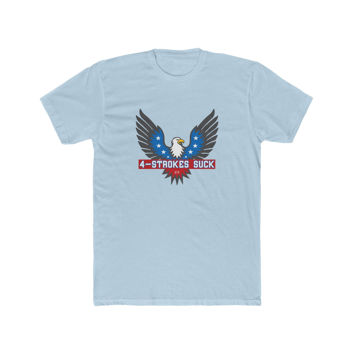Light blue t-shirt featuring a bold eagle design with '4-Strokes Suck' text, perfect for 2-stroke motorcycle enthusiasts.