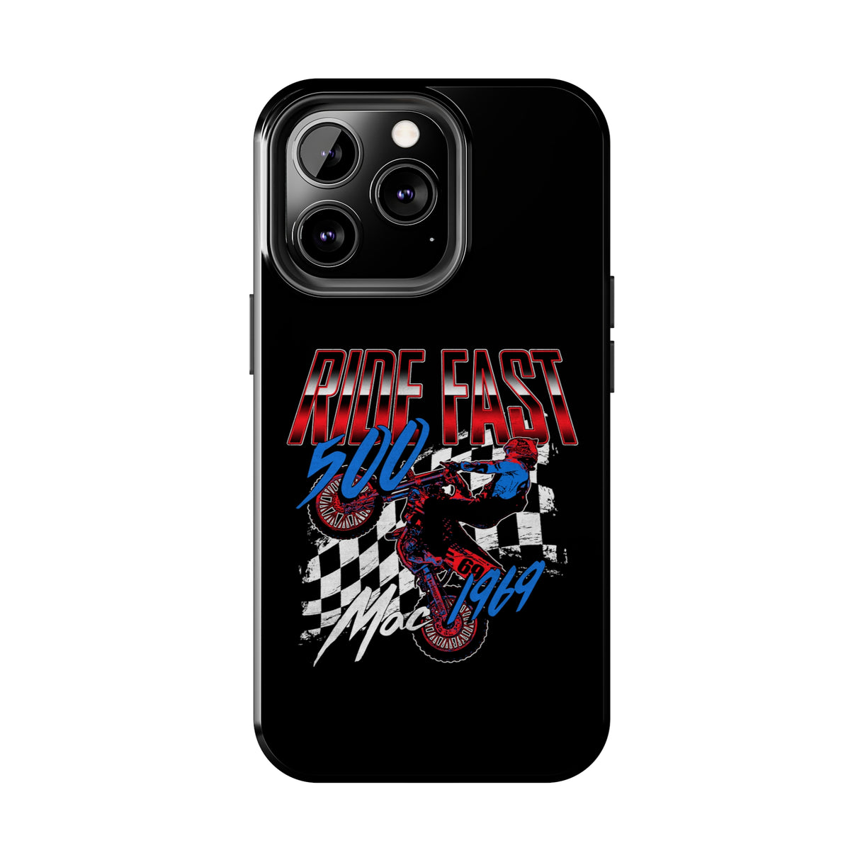 Ride Fast 500 Tough Phone Case, Size: iPhone 15,