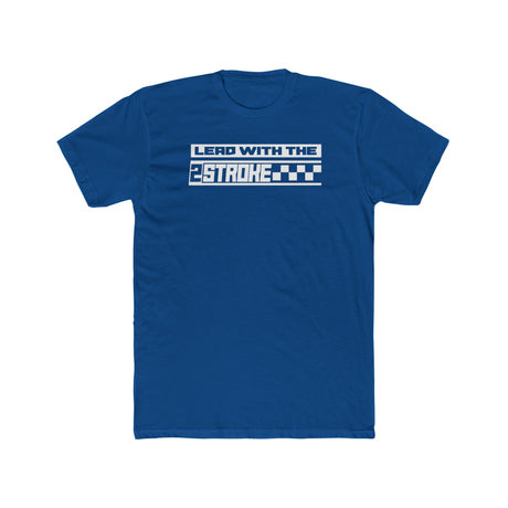 Blue "Lead with the 2-Stroke" T-Shirt featuring bold white text and checkered design. Perfect for motocross enthusiasts.