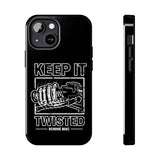 Keep It Twisted Tough Phone Case, Size: iPhone 13 Mini,
