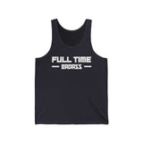 Black tank top featuring bold "FULL TIME BADASS" text, perfect for showing off confidence and style.