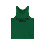 Green tank top featuring bold "FULL TIME BAD ASS" text, perfect for those who live life to the fullest.