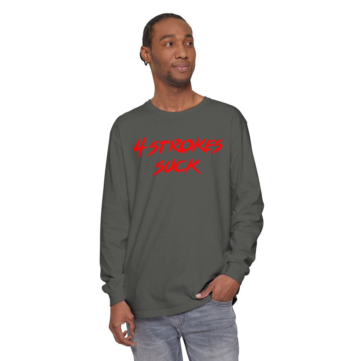 4-Strokes Suck Long Sleeve