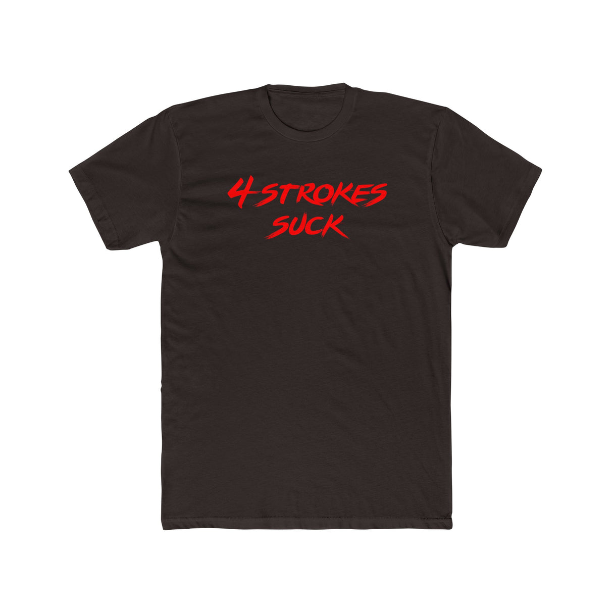 4-Strokes Suck Shirt