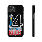 4-Strokes Suck Slim Phone Case