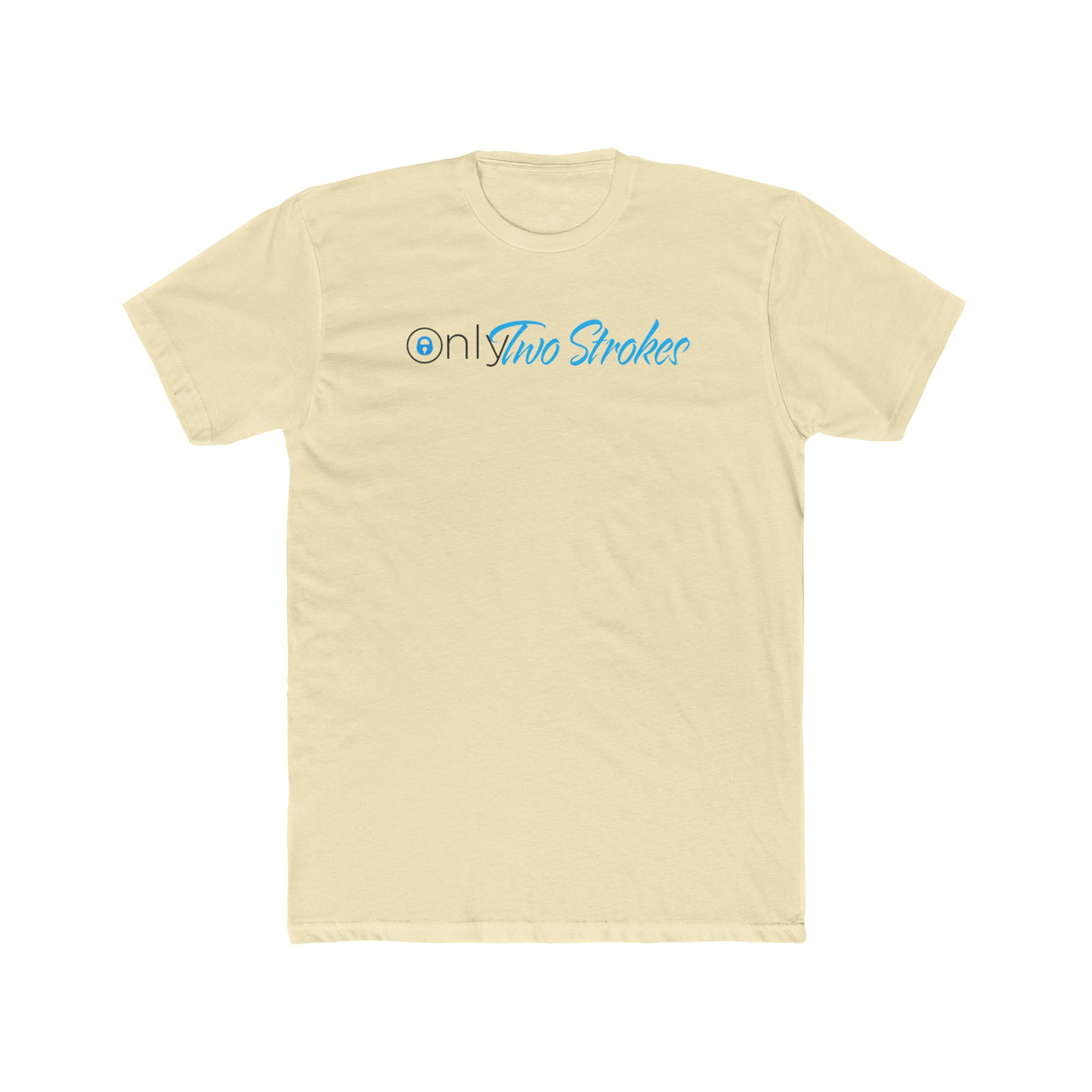 Only Two Strokes Shirt