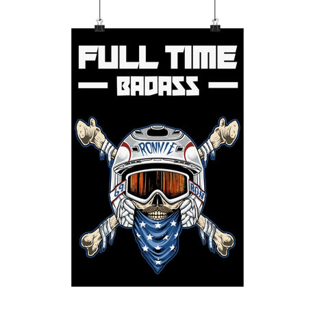 Full Time Baddass Ronnie Mac Skeleton Poster with crossbones logo and helmet wearing skeleton displaying motocross spirit.