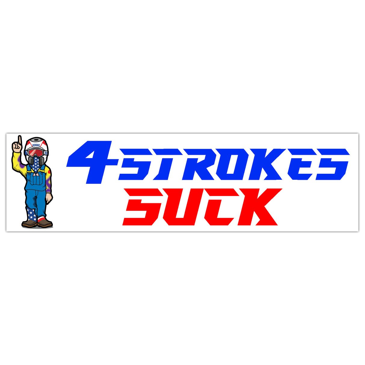 4-Strokes Suck' Ride, White, and Blue Bumper Sticker