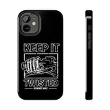 Keep It Twisted Tough Phone Case, Size: iPhone 12 Mini,