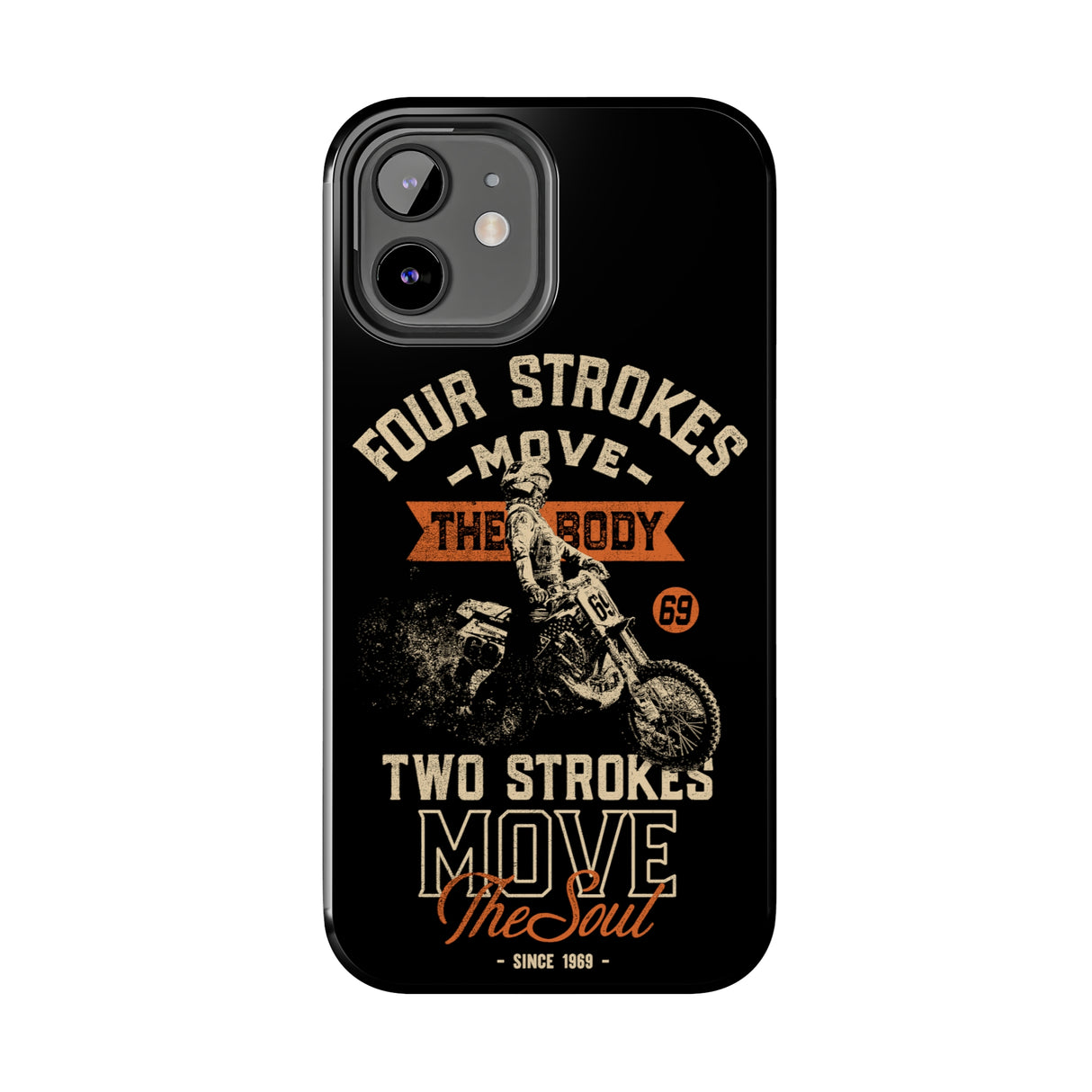 4-Strokes Move the Body & 2-Strokes Move the Soul Tough Phone Cases, Size: iPhone 15,