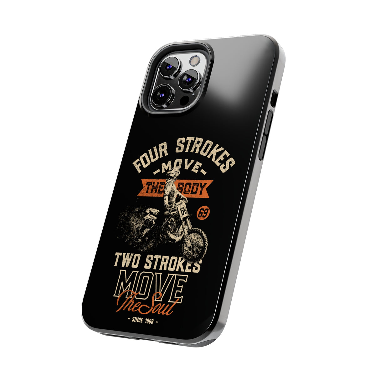 4-Strokes Move the Body & 2-Strokes Move the Soul Tough Phone Cases, Size: iPhone 15,