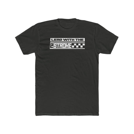 "Lead with the 2-Stroke T-Shirt featuring bold graphic design for 2-stroke engine enthusiasts"