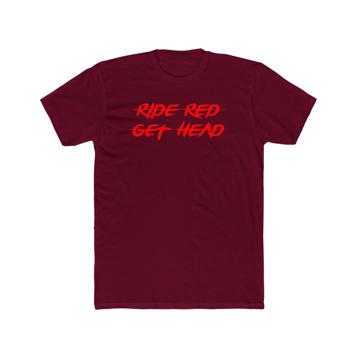 Ride Red Get Head Shirt