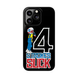 4-Strokes Suck Slim Phone Case