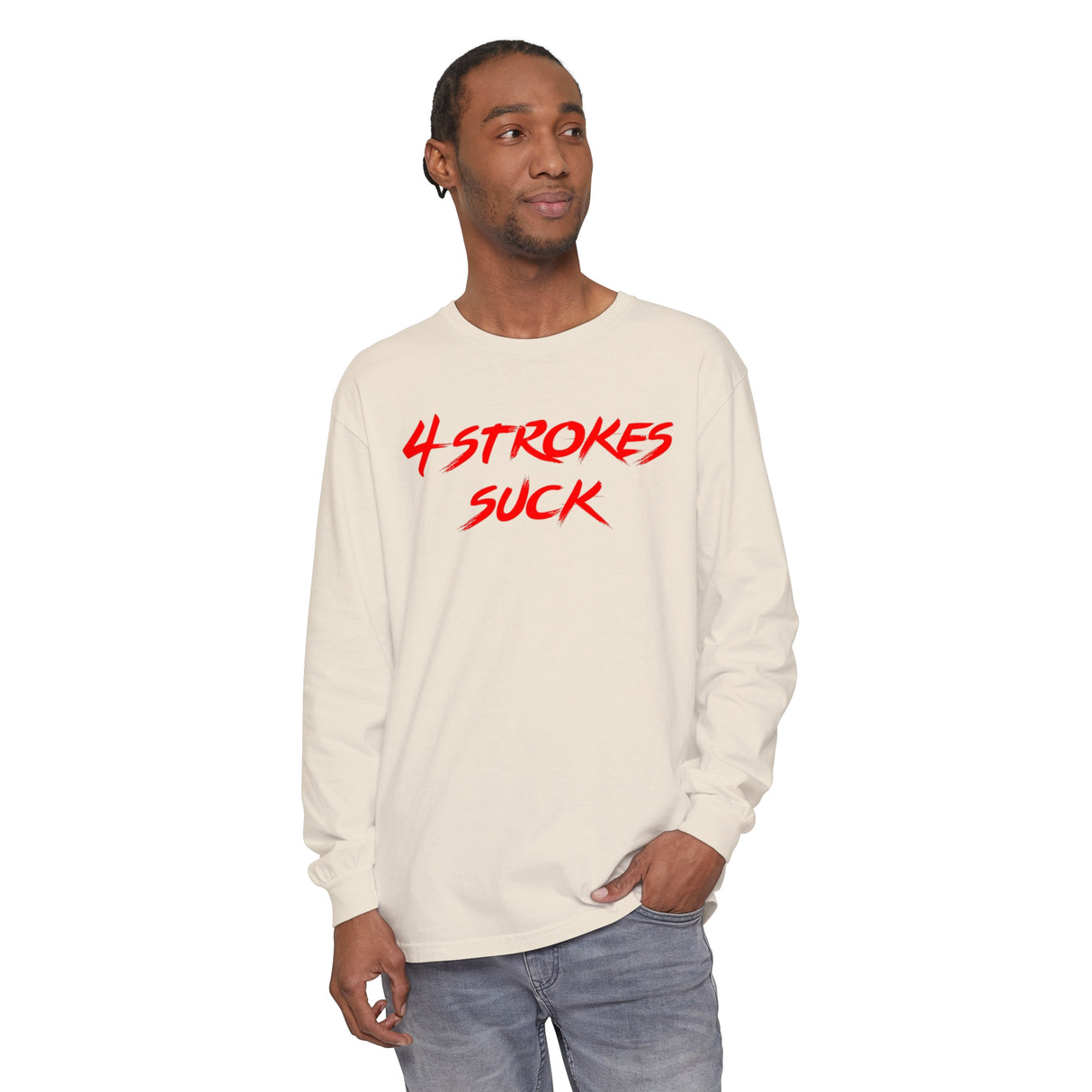 4-Strokes Suck Long Sleeve