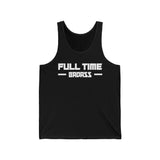 Black tank top featuring bold "FULL TIME BAD ASS" text, perfect for showcasing a dominant lifestyle and attitude.