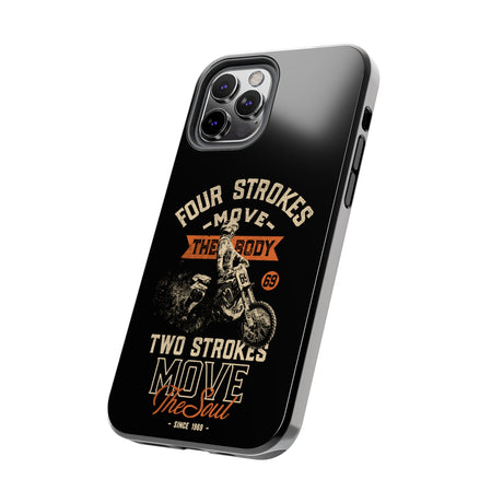 4-Strokes Move the Body & 2-Strokes Move the Soul Tough Phone Cases, Size: iPhone 15,