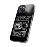 Keep It Twisted Tough Phone Case, Size: iPhone 15,