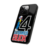 4-Strokes Suck Slim Phone Case