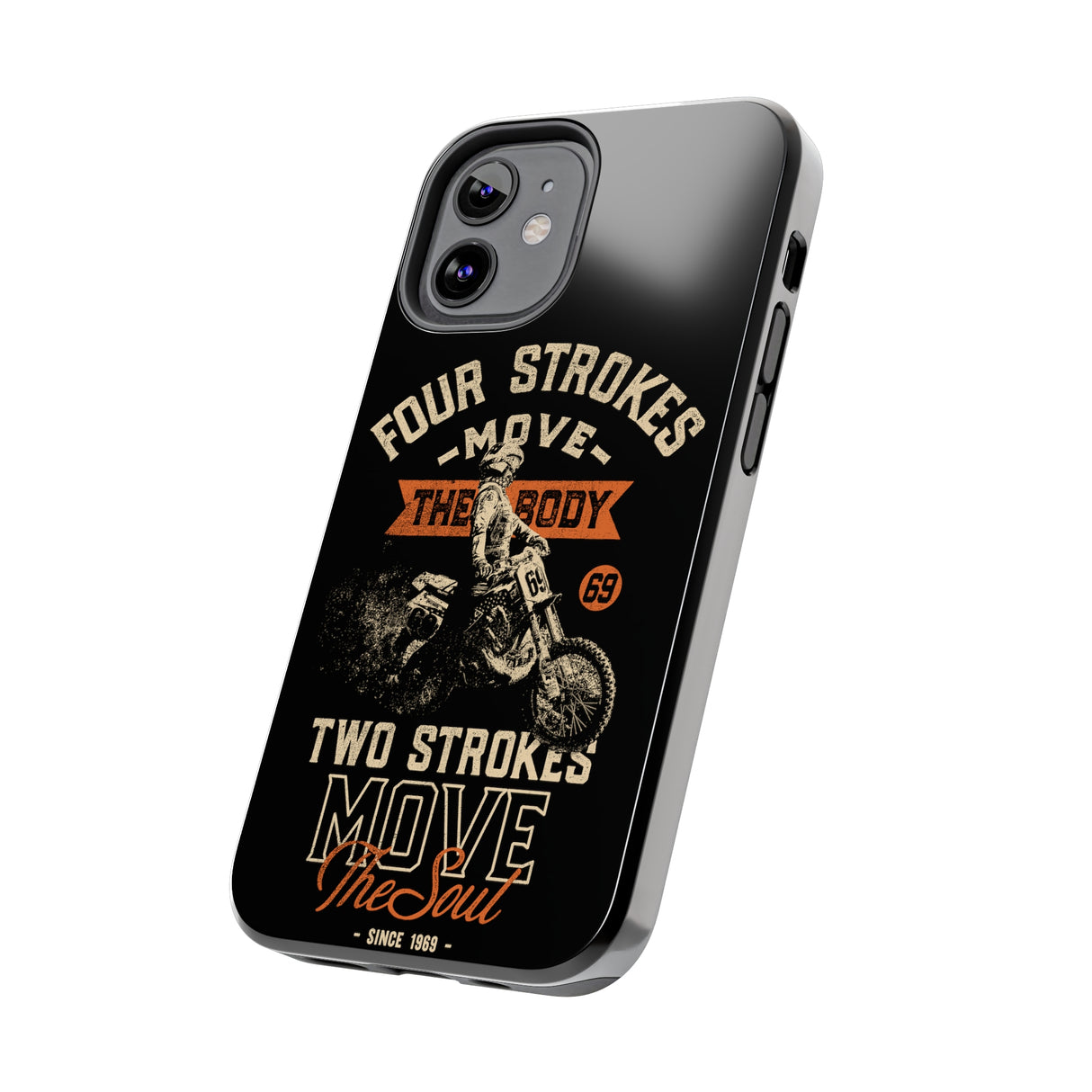 4-Strokes Move the Body & 2-Strokes Move the Soul Tough Phone Cases, Size: iPhone 15,