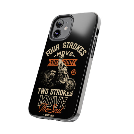 4-Strokes Move the Body & 2-Strokes Move the Soul Tough Phone Cases, Size: iPhone 15,