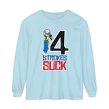 4-Strokes Suck Character Long Sleeve