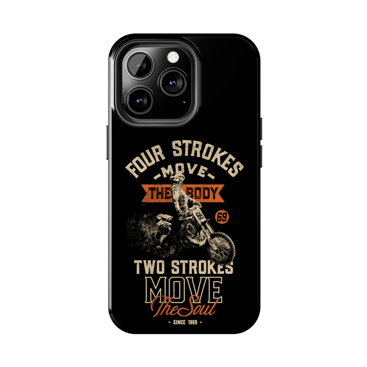 4-Strokes Move the Body & 2-Strokes Move the Soul Tough Phone Cases, Size: iPhone 15,