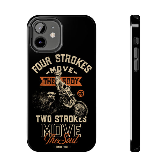 4-Strokes Move the Body & 2-Strokes Move the Soul Tough Phone Cases, Size: iPhone 12,