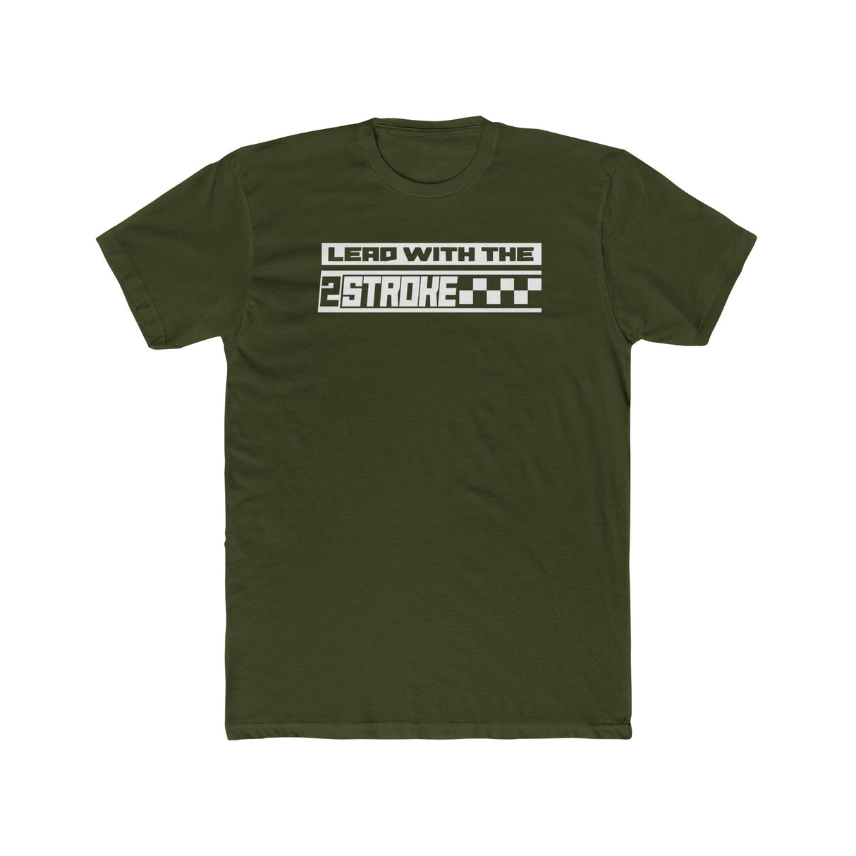 Green t-shirt with bold "Lead with the 2-Stroke" print, celebrating dirt bike culture and 2-stroke engine enthusiasts.