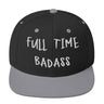 Black and gray Fulltime Badass snapback hat with bold embroidery on the front, designed for a daring and stylish look.