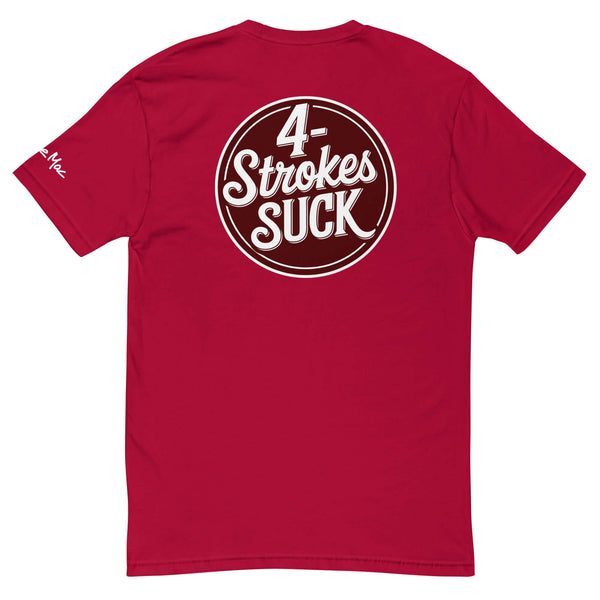 Red "4-Strokes Suck" T-Shirt featuring bold white text and circular design on the back, perfect for moto enthusiasts.