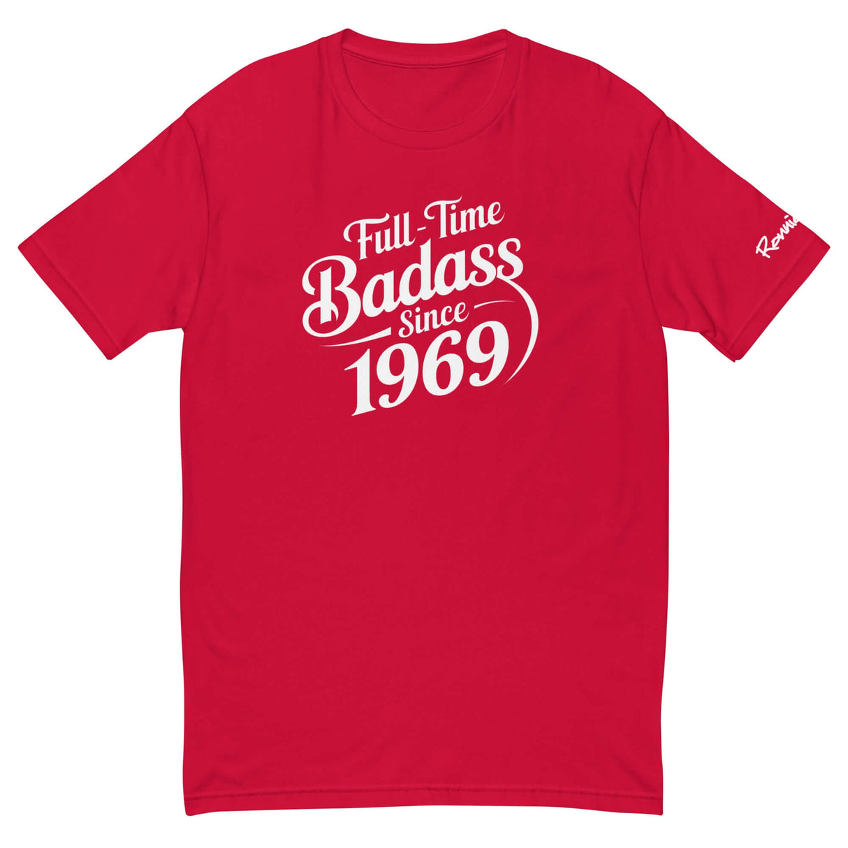 Full-time Badass Since 1969 T-Shirt in red for moto enthusiasts, featuring bold white lettering and Ronnie Mac signature on the sleeve.