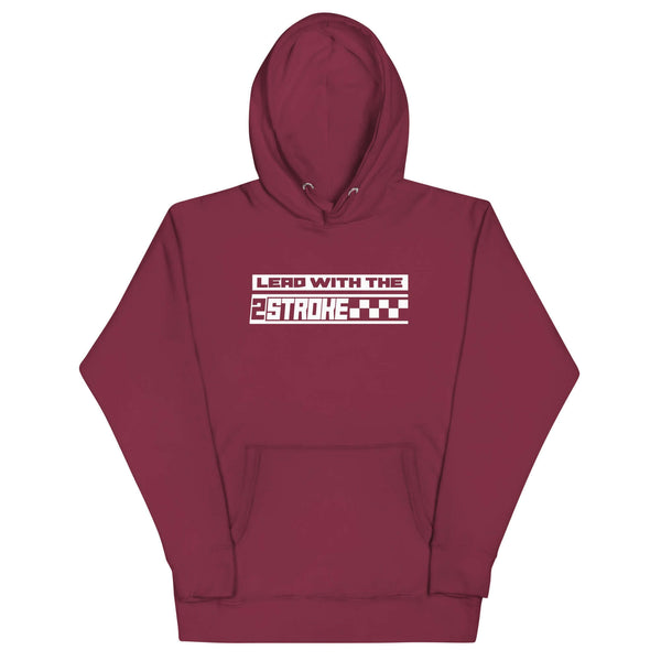 "Lead with the 2-Stroke" Hoodie in maroon with bold white design for 2-stroke lifestyle enthusiasts